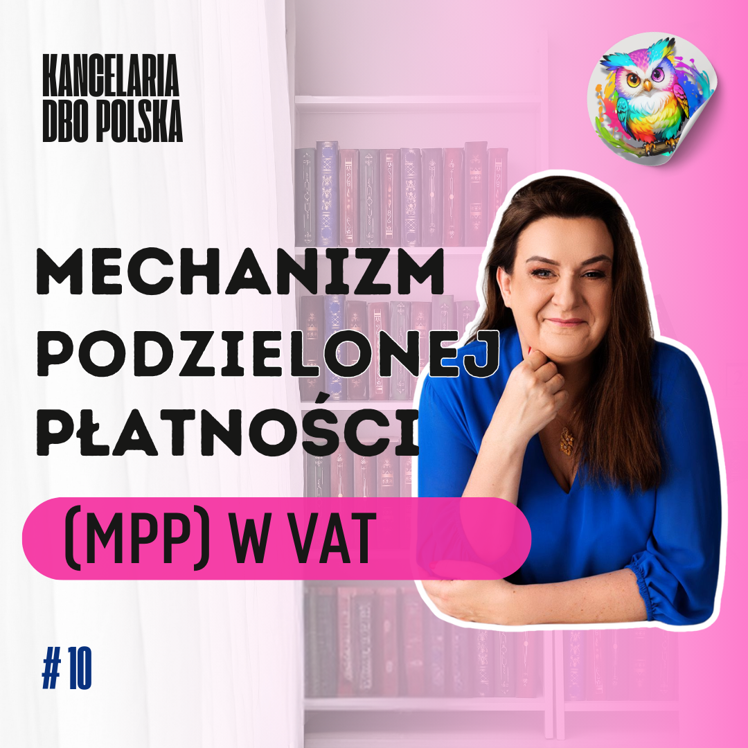 Mechanizm podzielonej płatności (MPP) w VAT - ciekawostki i zasady stosowania