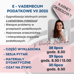 E-VADEMECUM Podatkowe VII 2025 - karnet okresowy