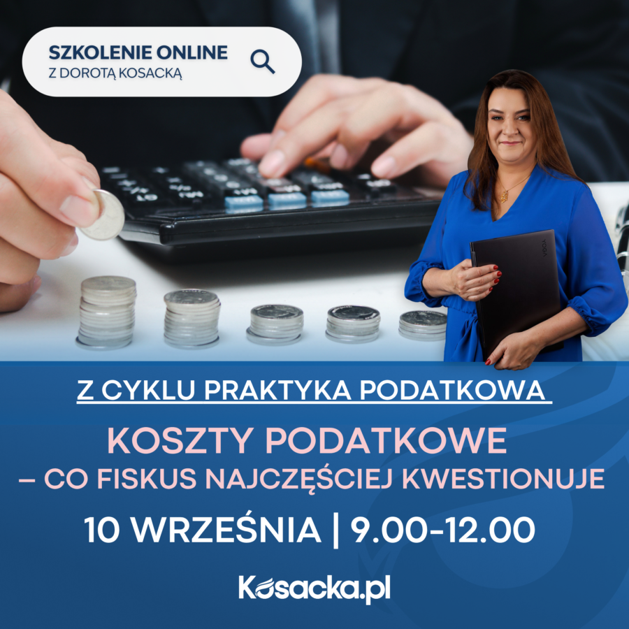 Koszty podatkowe – co fiskus najczęściej kwestionuje/ Praktyka Podatkowa